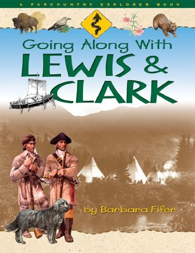 Going Along with Lewis & Clark by Barbara Fifer (2003-06-01)