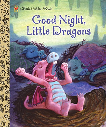 Good Night, Little Dragons (Little Golden Book)
