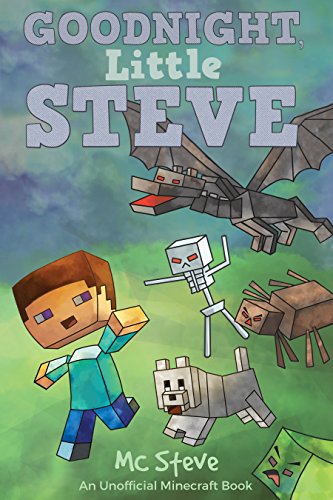 Goodnight Little Steve: An Unofficial Minecraft Bedtime Story (English Edition)