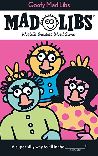 Goofy Mad Libs: World's Greatest Party Game [Idioma Inglés]: World's Greatest Word Game: 5