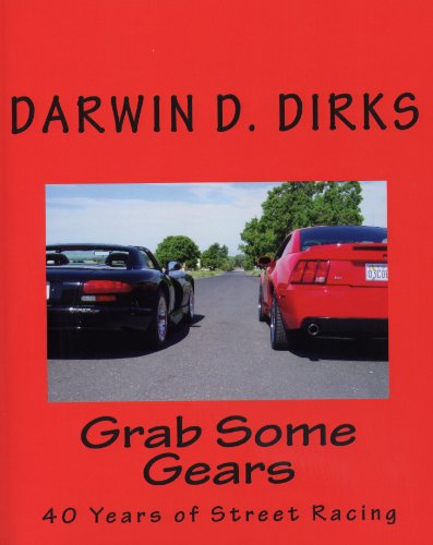 Grab Some Gears - 40 Years of Street Racing (English Edition)