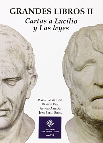 Grandes Libros II: Cartas a Lucilio y Las Leyes: 2