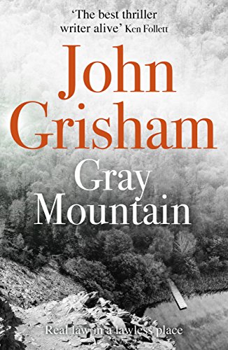 Gray Mountain: A Bestselling Thrilling, Fast-Paced Suspense Story (English Edition)