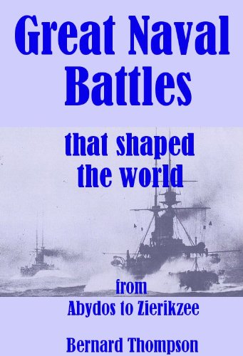 Great Naval Battles That Shaped The World (English Edition)