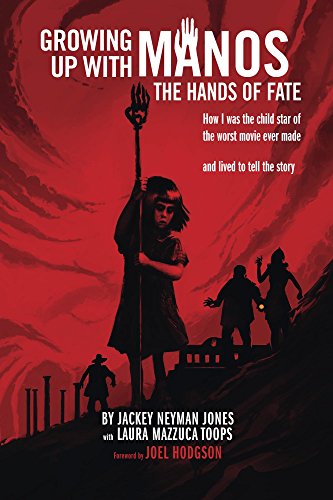 Growing Up with Manos: The Hands of Fate (English Edition)