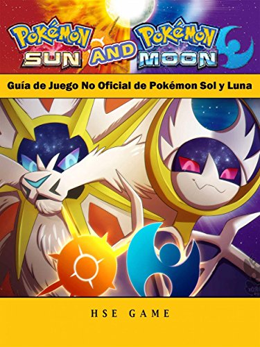 Guía De Juego No Oficial De Pokémon Sol Y Luna