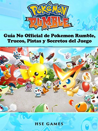 Guía No Official De Pokemon Rumble, Trucos, Pistas Y Secretos Del Juego