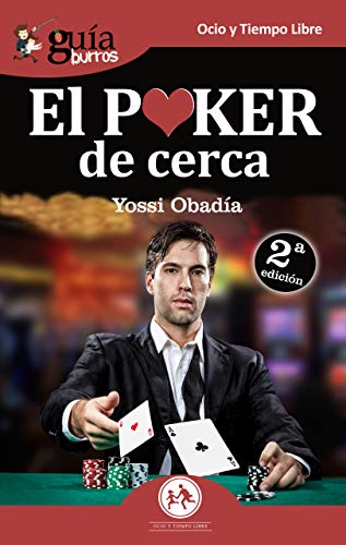 GuíaBurros El Poker de cerca: Todo lo que necesitas conocer sobre este juego apasionante: 14