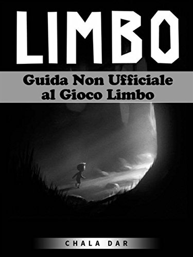 Guida Non Ufficiale Al Gioco Limbo (Italian Edition)