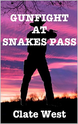 Gunfight At Snakes Pass, Texas: The Devil's Wind Western Adventure (Bloodshed in the West Series Book 14) (English Edition)