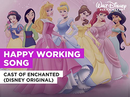 Happy Working Song al estilo de Cast of Enchanted (Disney Original)