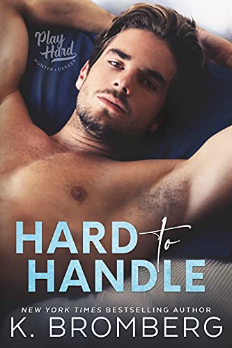 Hard to Handle (The Play Hard Series Book 1) (English Edition)