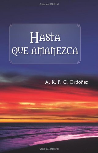 Hasta que amanezca / Until Dawn