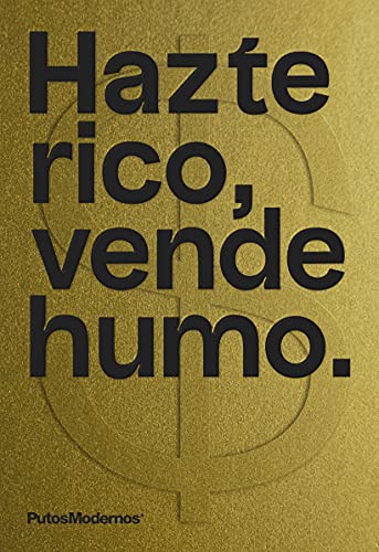 Hazte rico, vende humo - Un manual de estafa, una estafa de manual