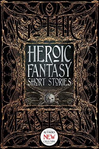 Heroic Fantasy Short Stories (Gothic Fantasy) (English Edition)