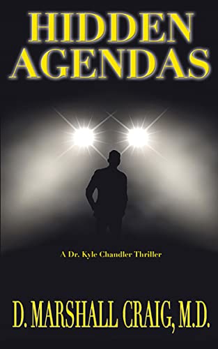 Hidden Agendas (A Dr. Kyle Chandler Thriller Book 2) (English Edition)