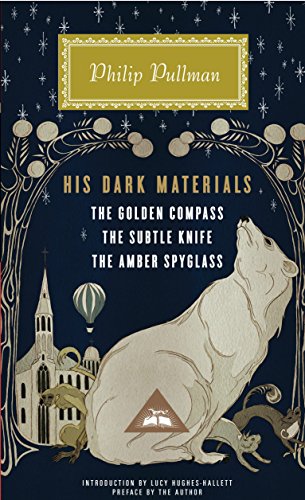 HIS DARK MATERIALS: The Golden Compass/ The Subtle Knife/ The Amber Spyglass (Everyman's Library)