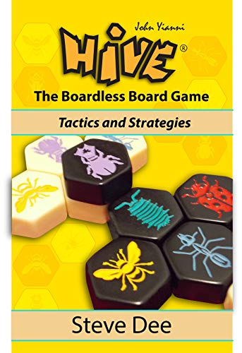 Hive - The Boardless Board Game: Tactics and Strategies (English Edition)