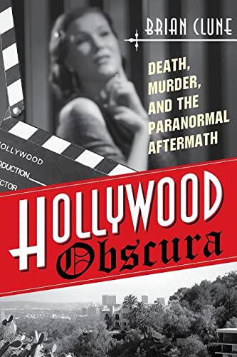 Hollywood Obscura: Death, Murder, and the Paranormal Aftermath