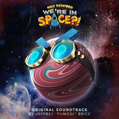 Holy Potatoes! We're in Space?! (Original Soundtrack)