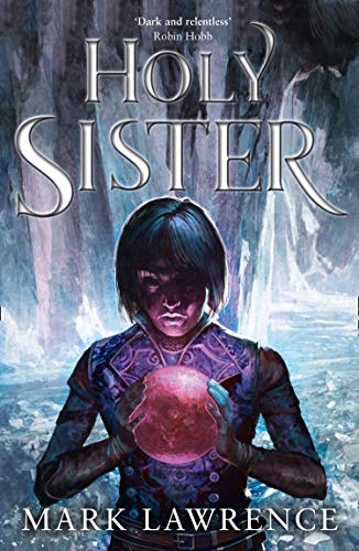 Holy Sister: Epic finale to the bestselling Book of the Ancestor series by the master of modern fantasy (Book of the Ancestor, Book 3) (English Edition)