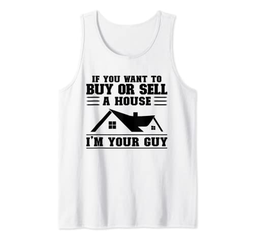 Hombre Quieres comprar o vender una casa Soy tu Guy Realtors Camiseta sin Mangas