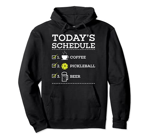Horario de hoy Pickleball Sudadera con Capucha