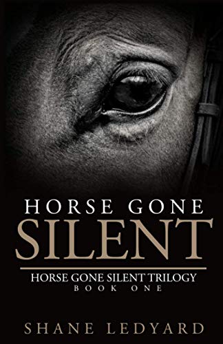 Horse Gone Silent: 1 (Horse Gone Silent Trilogy)