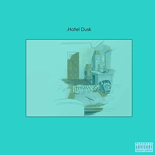 Hotel Dusk EP [Explicit]