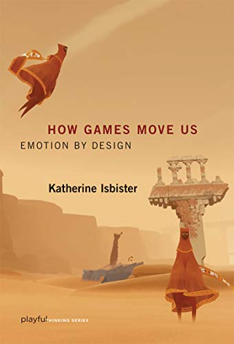 How Games Move Us: Emotion by Design (Playful Thinking) (English Edition)