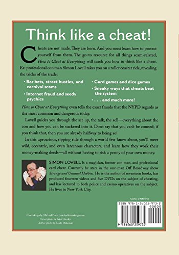 How to Cheat at Everything: A Con Man Reveals the Secrets of the Esoteric Trade of Cheating, Scams, and Hustles