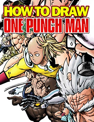 How To Draw Punch: Learn To Draw Anime & Manga With More Than 20 Characters And Step-by-Step Drawings