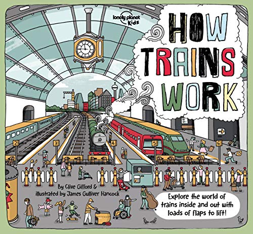 How Trains Work (Lonely Planet Kids) [Idioma Inglés]