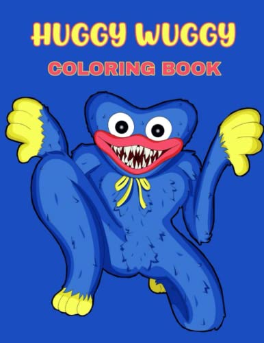 Huggy Wuggy Coloring Book: 30 Pages of High Quality coloring Designs For Kids And Adults | Puppy playtime Book | "8,5 x 11" | - Friday night funkin - Fnf - Huggy wuggy - Kissy missy