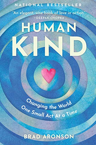 HumanKind: Changing the World One Small Act At a Time (English Edition)
