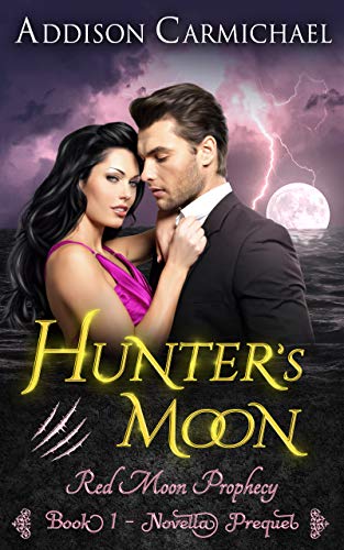 Hunters Moon (Red Moon Prophecy Book 1) (English Edition)