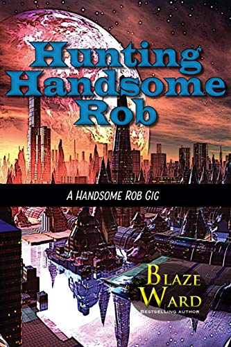 Hunting Handsome Rob (A Handsome Rob Gig Book 3) (English Edition)