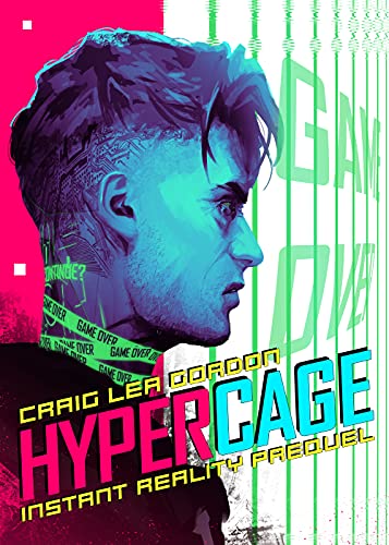 HyperCage: Prequel Novella (Instant Reality) (English Edition)