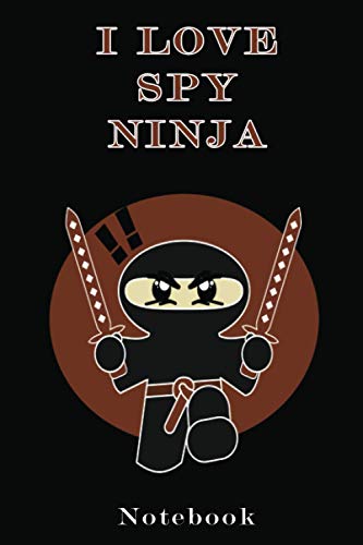 I LOVE SPY NINJA NOTEBOOK: Lined Notebook / Journal Gift, 100 Pages, 6x9, Soft Cover, Matte Finish