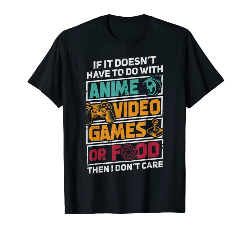 I Only Care Anime Videojuegos Comida Divertido Juegos Retro Pc Camiseta