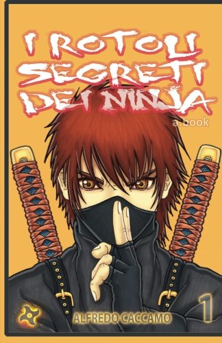 I Rotoli Segreti dei Ninja - Variant Cover: Kazan e l'eredita' dei Taiyo: Volume 1