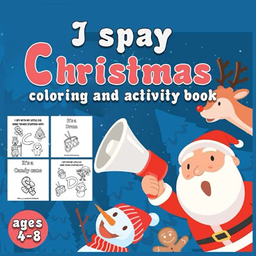 I Spy Christmas Coloring And Activity: Book Ages 4-8 Jumbo Coloring Book Large Print 100 Pages For Kids