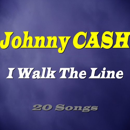 I Walk the Line (20 Songs)