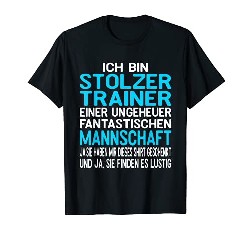 Ich Bin Stolzer Trainer Coach Team Sport Camiseta