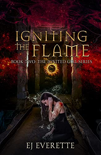 Igniting the Flame (The Ignited Girl Series Book 2) (English Edition)