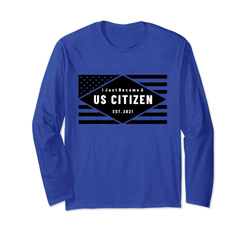 I'm A Orud US Citizen 2021 - Nueva Ciudadanía Bandera Americana Manga Larga