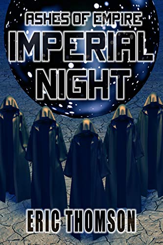 Imperial Night (Ashes of Empire Book 3) (English Edition)
