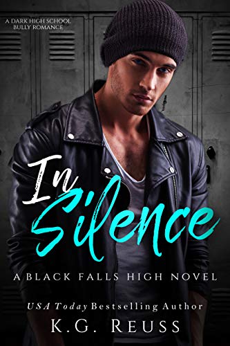 In Silence: A Dark High School Bully Romance (A Black Falls High Novel Book 2) (English Edition)