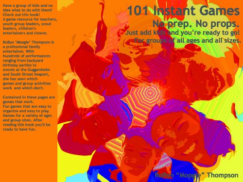 Instant Games: No Prep. No Props. Just add kids!: Over 100 games you can play with a group of children without equipment or preparation. (English Edition)