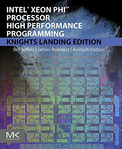 Intel Xeon Phi Processor High Performance Programming: Knights Landing Edition (English Edition)